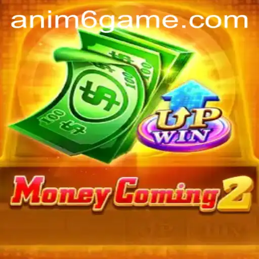 Discover the World of MoneyComing2: An Exciting Adventure with ANIM6